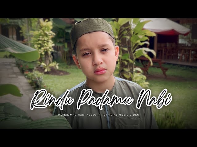 Muhammad Hadi Assegaf - Rindu Padamu Nabi (Official Music Video) class=
