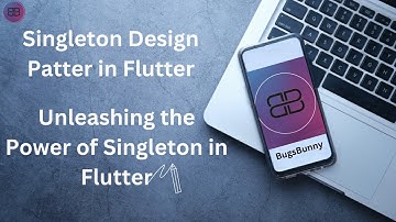 Mastering Singleton Design Pattern in Flutter Boost Your Efficiency with Unleash Power of Singleton
