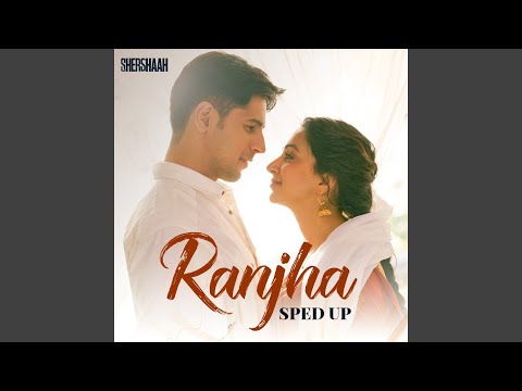 Ranjha (Sped Up)