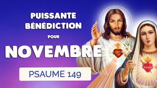 🙏 PSAUME 149 🙏 Puissante PRIÈRE de BÉNÉDICTION pour Novembre