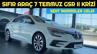 SIFIR ARAÇ 7 TEMMUZ 2024 GSR II KRİZİ | SERT FİYAT İNDİRİMLERİ BAŞLADI