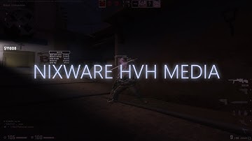 NIXWARE UNHITTABLE AA | HVH MEDIA NIXWARE.CC