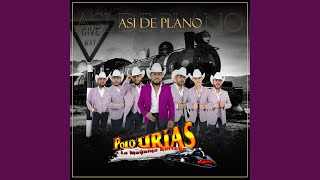 La Traicionera - Polo Urias Y Su Maquina Norteña