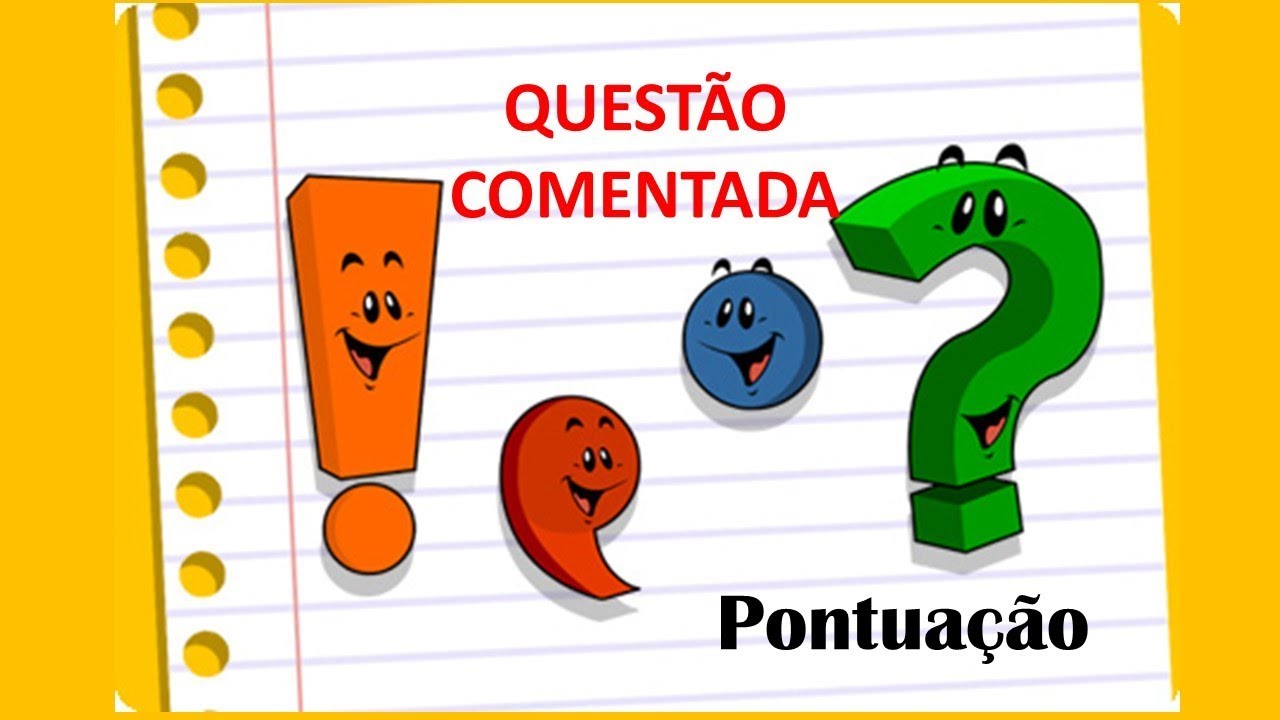 QUESTÃO COMENTADA -  PONTUAÇÃO - FCC 2018