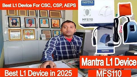 Mantra L1 Device || MFS110 | Best L1 Device for CSC, CSP, AEPS || Fingerprint scanner ||@ManojDey