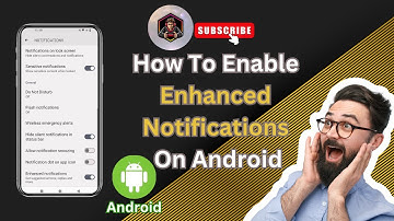 How to Enable Enhanced Notifications on Android | Tips & Tricks