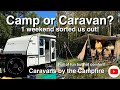 Go camping or use the caravan