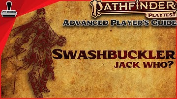 Pathfinder Advanced Players Guide Playtest: The Swashbuckler | GameGorgon