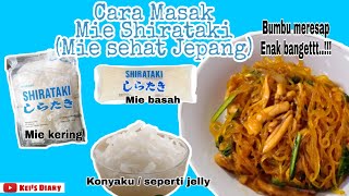 Cara Masak Mie Shirataki (Mie Sehat Jepang) Enak dan Mudah / Resep Masak Mie Shirataki