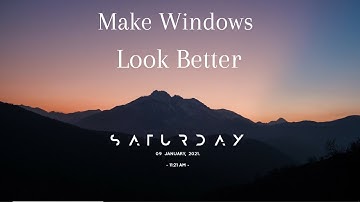 Make Windows Look Better | Easy Windows 10 Customization