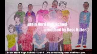 Brain Nerd High School - by Bass Hitter