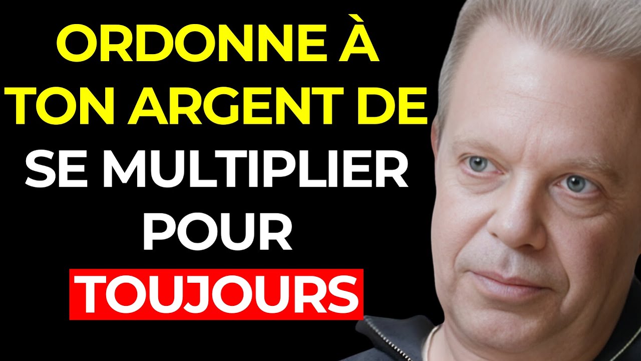 DIS ÇA chaque fois que tu TOUCHES DE L’ARGENT et tu verras comment il se MULTIPLIE – Joe Dispenza