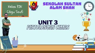 UNIT 3: PERTOLONGAN CEMAS ( R.I.C.E) TINGKATAN 3