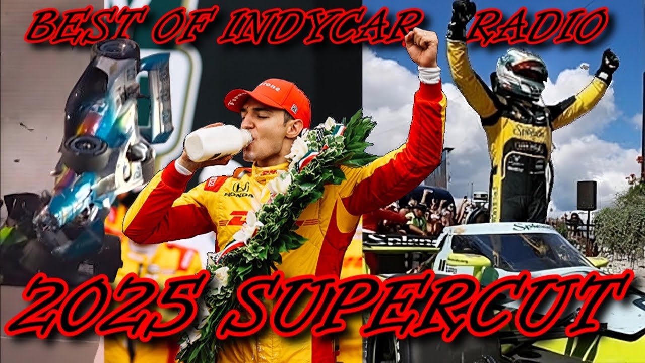 Best of IndyCar Radio 2025 - SUPERCUT COMPILATION