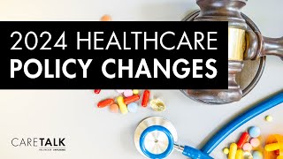 2024 Healthcare Policy Changes