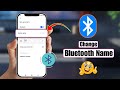 How to Change Your Bluetooth Name on Any Android &amp; iPhone | Rename Bluetooth Device Easily