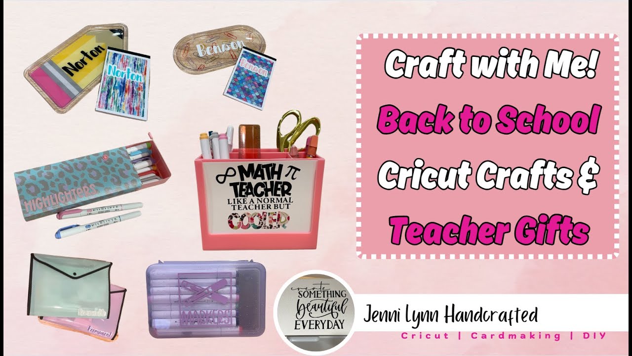 Craft with Me! | Six More Back to School Crafts & Teacher Gifts Using ...