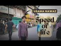 Speed of life  usama nawaz  english subtitles  urdu hindi