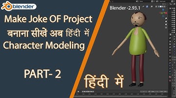 Blender - Make Joke of project in Hindi I Character Modeling (Bone Skeleton) Part - 2