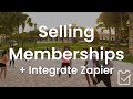 How to sell memberships and do more with Zapier