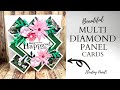 Beautiful Multi Diamond Panel Cards!