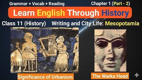 History Book Reading - Class 11 History Chapter 1 Full Summary - Writing and City Life Part 2