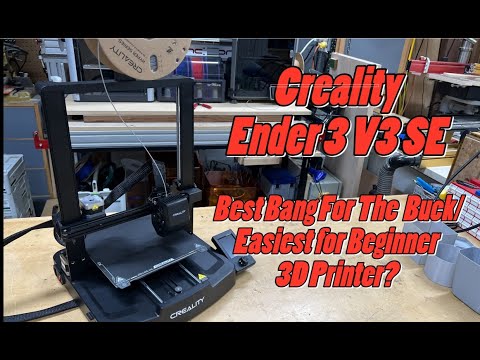 Creality Ender 3 V3 SE - Configuration and Review-Awesome Printer-Great  Price 