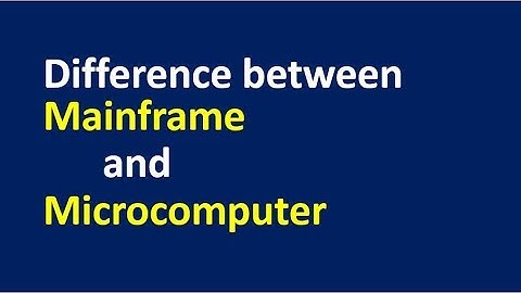 difference between Mainframe and Microcomputer