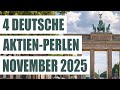 4 Aktien-Perlen aus Deutschland November 2025 | Deutsche Wachstumsaktien