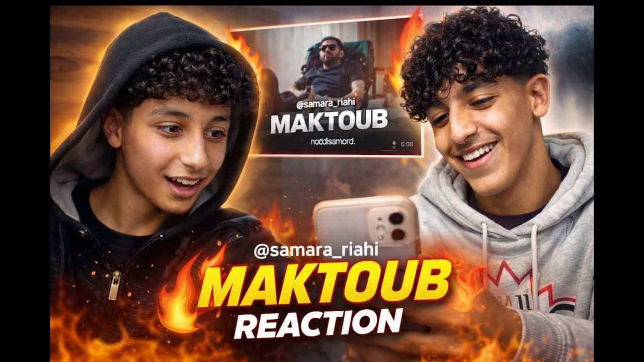 reaction L8erben °SAMARA° MAKTOUB🙌😊👀