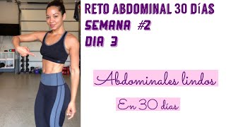 RETO ABDOMINAL 30 DÍAS SEMANA #2 DÍA 3/ Abdominales en casa/ Ejercicios para el abdomen flácido