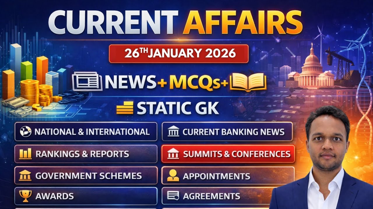 JANUARY 26 TH Current Affairs 2026 | Daily Current Affairs  SSC, RRB, Bank, POLICE, APPSC, TGPSC