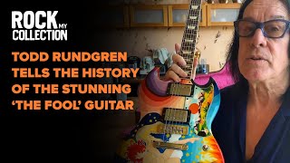 Todd Rundgren Tells the Story Behind the Stunning 'The Fool' Guitar | Rock My Collection