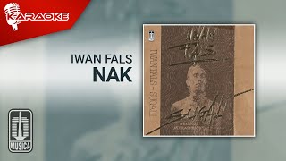Iwan Fals - Nak ( Karaoke Video)