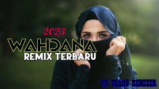 KASIDAH REMIX TERBARU 2024 WAHDANA