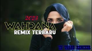 KASIDAH REMIX TERBARU 2024 WAHDANA