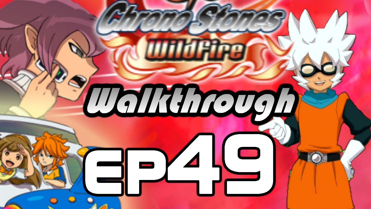 Inazuma Eleven Go Chrono Stones Ep 49