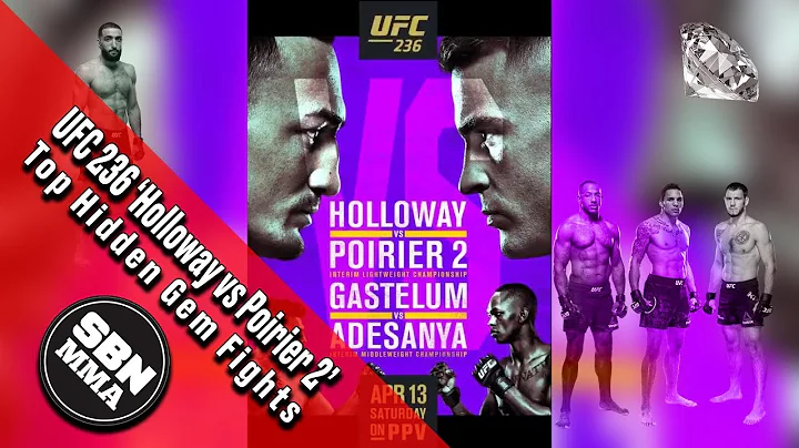 UFC 236 'Holloway vs Poirier 2 / Adesanya vs Gastelum' Top Three Fights
