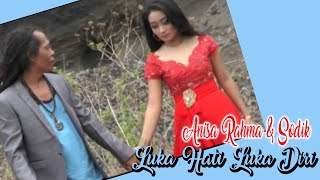 Sodik & Anisa Rahma - Luka Hati Luka Diri | Dangdut ( Music Video)