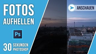 DUNKLE FOTOS AUFHELLEN | 30 SEKUNDEN PHOTOSHOP | QUICK TIP | TUTORIAL DEUTSCH | #39