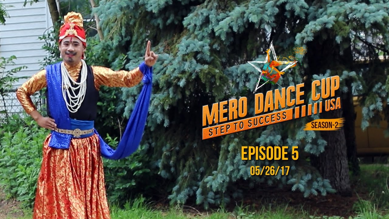 Mero Dance Cup USA Season II Episode 5 YouTube