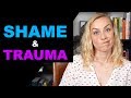 Why are Shame & Trauma so Connected?