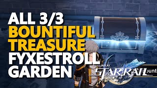 All Bountiful Treasure Fyxestroll Garden Honkai Star Rail