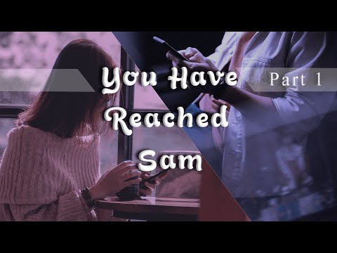 You've Reached Sam - Reading (Part 1)