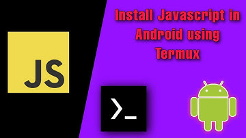 How to install Javascript in Android | Install Javascript in Termux