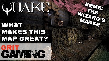What Makes This Map Great Ep.12: Quake E2M5, The Wizard’s Manse