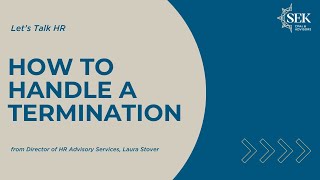 How to Handle a Termination - Let's Talk HR