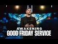 Good Friday Service | 7 Statements of the Cross | Awakening Church