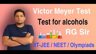 Victor Meyer Test | Test for alcohols | Practical Organic Chemistry POC | IIT-JEE | NEET | RG Sir