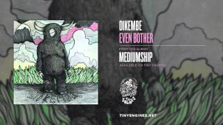 Dikembe - Even Bother chords